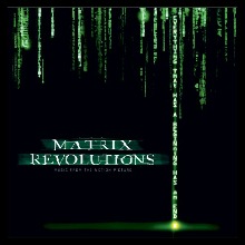 The Matrix Revolutions (Music From The Motion Picture)